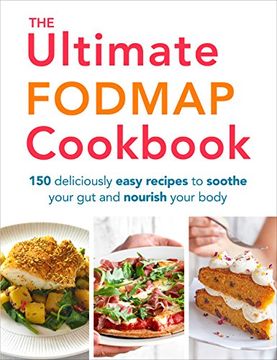 portada The Ultimate FODMAP Cookbook: 150 deliciously easy recipes to soothe your gut and nourish your body