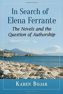 portada In Search of Elena Ferrante: The Novels and the Question of Authorship (in English)