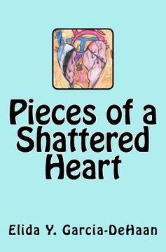 portada Pieces of a Shattered Heart (en Inglés)