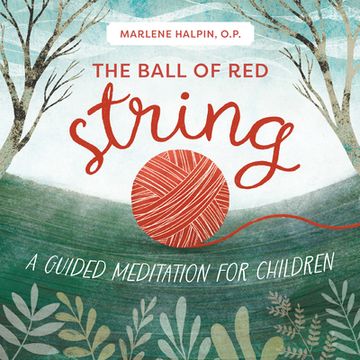 portada The Ball of Red String: A Guided Meditation for Children