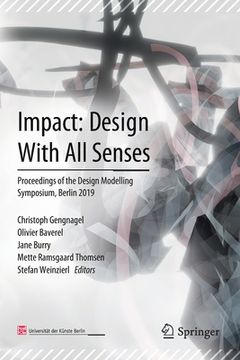 portada Impact: Design with All Senses: Proceedings of the Design Modelling Symposium, Berlin 2019 (en Inglés)