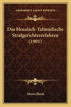 portada Das Mosaisch-Talmudische Strafgerichtsverfahren (1901) (en Alemán)