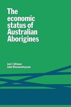 portada The Economic Status of Australian Aborigines Hardback (en Inglés)