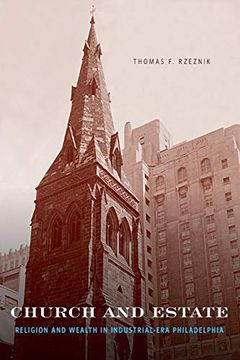 portada Church and Estate: Religion and Wealth in Industrial-Era Philadelphia (en Inglés)