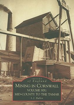 portada mining in cornwall, volume six: mid-cornwall to the tamar (en Inglés)