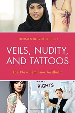 portada Veils, Nudity, and Tattoos: The New Feminine Aesthetics