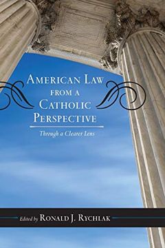portada American law From a Catholic Perspective: Through a Clearer Lens (Catholic Social Thought) (in English)