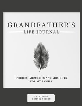 portada Grandfather'S Life Journal: Stories, Memories and Moments for my Family (en Inglés)