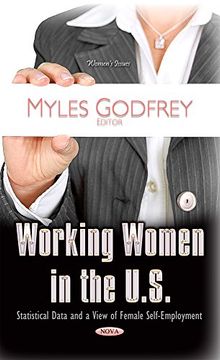 portada Working Women in the U. S. Statistical Data and a View of Female Self-Employment (Women's Issues) (en Inglés)