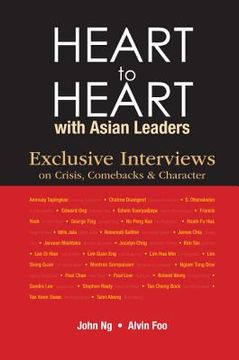 portada Heart to Heart with Asian Leaders: Exclusive Interviews on Crisis, Comebacks & Character (en Inglés)