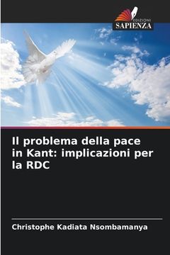 portada Il problema della pace in Kant: implicazioni per la RDC (en Italiano)