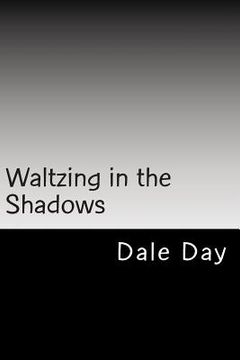 portada Waltzing in the Shadows (in English)