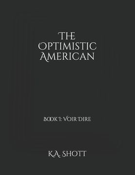portada The Optimistic American: Book I: Voir Dire (en Inglés)