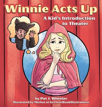 portada Winnie Acts Up: A Kid's Introduction to Theater (en Inglés)