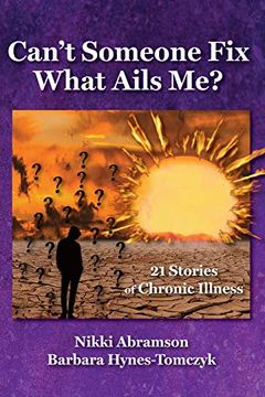 portada Can't Someone fix What Ails Me? 21 Stories of Chronic Illness (in English)