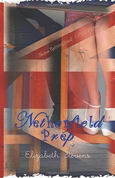 portada Netherfield Prep: A Modern Reimagining of Jane Austen's 'Pride and Prejudice': Volume 1 (Austen Reimagined: P&P)