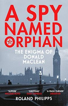 portada A spy Named Orphan: The Enigma of Donald Maclean (en Inglés)