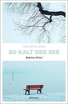 portada So Kalt der See: Bodensee Krimi (Cora Merlin und Christian Fischl) (en Alemán)