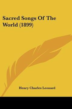 portada sacred songs of the world (1899) (in English)