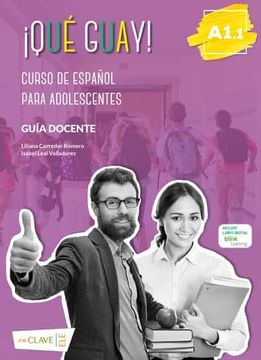 portada Qué Guayl! A1. 1 - Guía Docente: Curso de Español Para Adolescentes