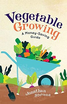 portada Vegetable Growing: A Money-Saving Guide (en Inglés)