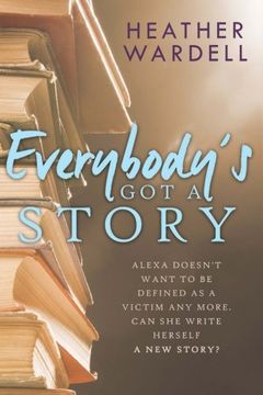 portada Everybody's Got a Story (Toronto Series) (Volume 12)