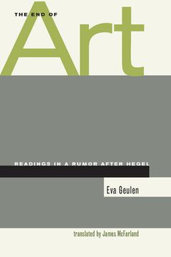 portada The end of Art: Readings in a Rumor After Hegel (en Inglés)