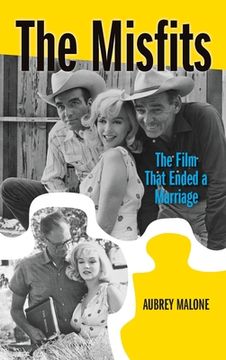 portada The Misfits (hardback): The Film That Ended a Marriage (en Inglés)
