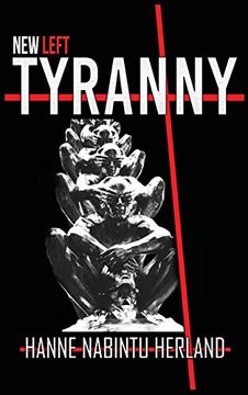 portada New Left Tyranny (en Inglés)
