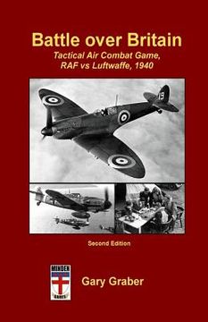 portada Battle Over Britain: Tactical Air Combat Game, RAF vs Luftwaffe, 1940 (en Inglés)