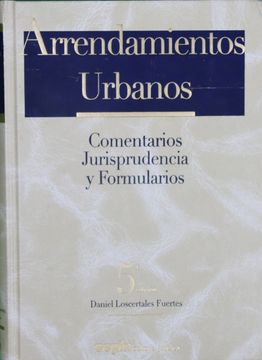 portada Arrendamientos Urbanos: Comentarios, Jurisprudencia y Formularios (5ª Ed. )