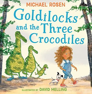 portada Goldilocks and the Three Crocodiles: A new Fabulously Funny Twist on the Classic Children? S Story