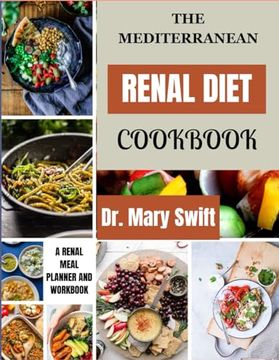 portada The Mediterranean Renal Diet Cookbook: Kidney Rejuvenation Through Mediterranean Cooking (en Inglés)