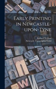 portada Early Printing in Newcastle-upon-Tyne (in English)