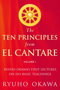 portada The Ten Principles from El Cantare: Ryuho Okawa's First Lectures on His Basic Tieachings (in English)