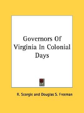 portada governors of virginia in colonial days (en Inglés)