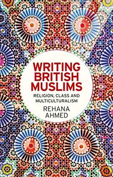 portada Writing British Muslims: Religion, Class and Multiculturalism (in English)