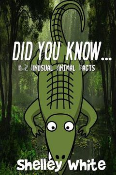 portada Did You Know... (A-Z Unusual Animal Facts) (en Inglés)