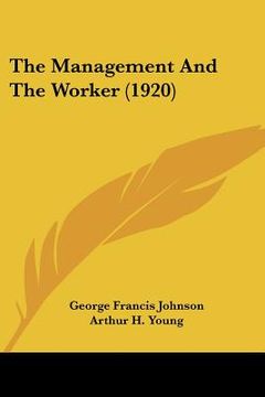 portada the management and the worker (1920) (en Inglés)