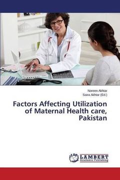 portada Factors Affecting Utilization of Maternal Health care, Pakistan