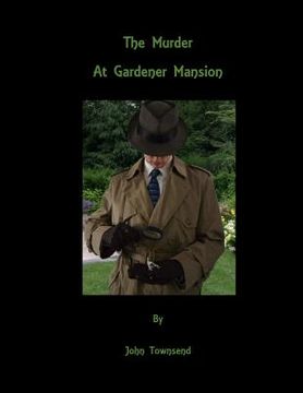 portada The Murder at Gardener Mansion (in English)