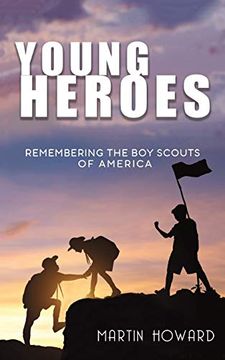 portada Young Heroes: Remembering the boy Scouts of America (en Inglés)