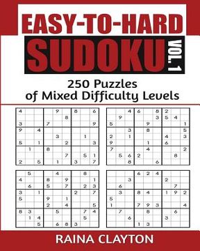 portada Easy-to-Hard Sudoku Vol. 1: 250 Puzzles of Mixed Difficulty Levels (en Inglés)