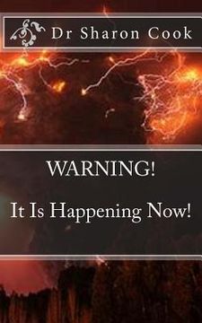 portada WARNING! It Is Happening Now! (in English)