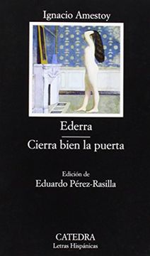 portada Ederra, Cierra Bien La Puerta / Ederra, Close the Door right (Letras Hispanicas) (Spanish Edition)