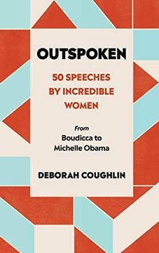 portada Outspoken: 50 Speeches by Incredible Women (en Inglés)