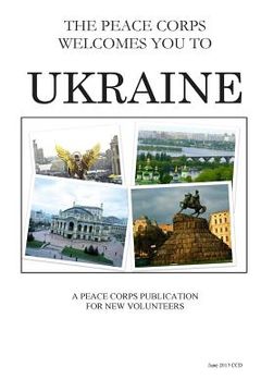 portada Ukraine; The Peace Corps Welcomes You To (en Inglés)
