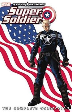 portada Steve Rogers: Super-Soldier: The Complete Collection (en Inglés)