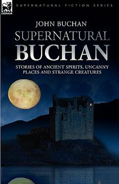 portada supernatural buchan - stories of ancient spirits uncanny places and strange creatures (en Inglés)