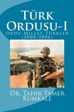 portada Turk Ordusu: Ordu Millet Turkler (2000-2006) (Turkish Edition)